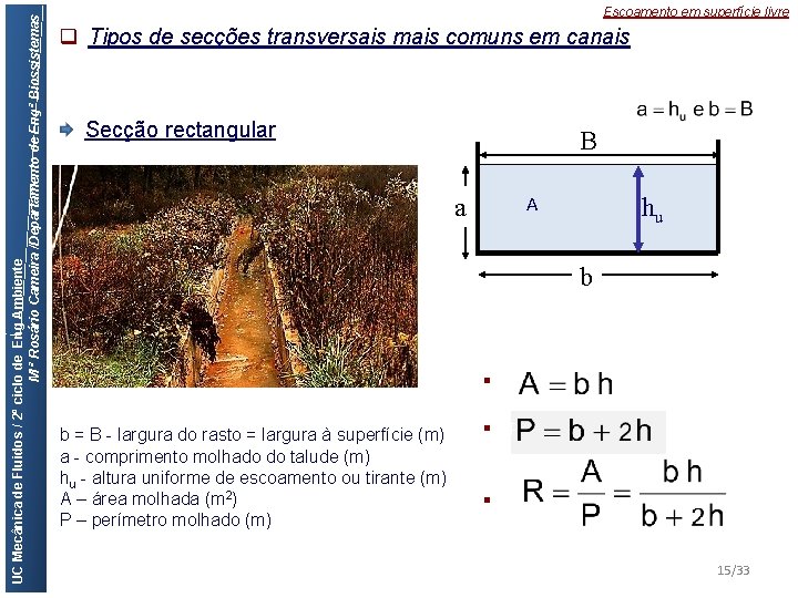 UC Mecânica de Fluidos / 2º ciclo de Eng Ambiente M ª Rosário Cameira