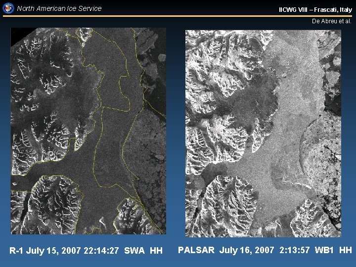 North American Ice Service IICWG VIII – Frascati, Italy De Abreu et al. R-1