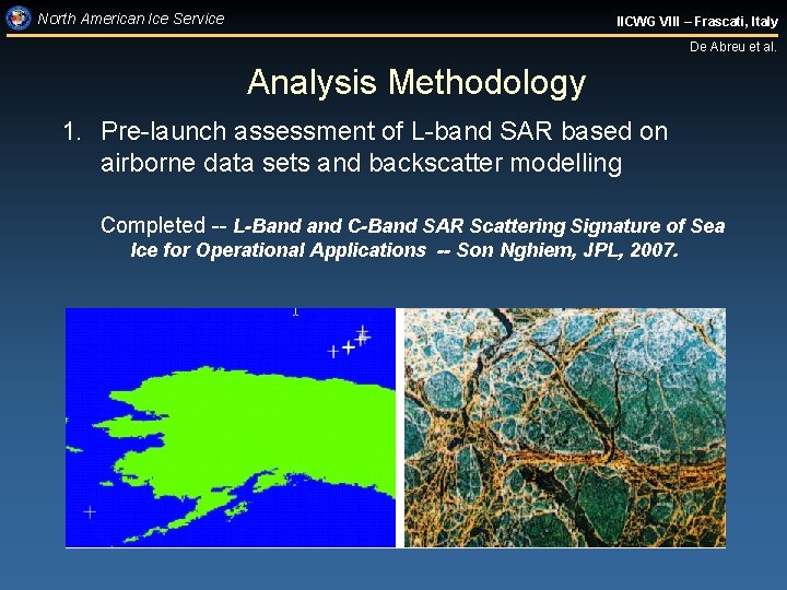 North American Ice Service IICWG VIII – Frascati, Italy De Abreu et al. Analysis