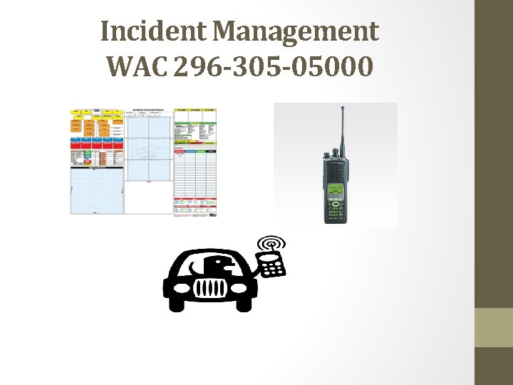 Incident Management WAC 296 -305 -05000 