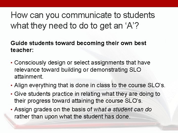 How can you communicate to students what they need to do to get an