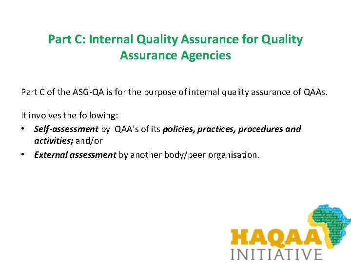 Part C: Internal Quality Assurance for Quality Assurance Agencies Part C of the ASG-QA