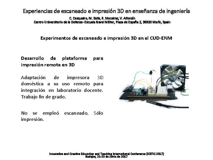 Experiencias de escaneado e impresión 3 D en enseñanza de ingeniería C. Casqueiro, M.