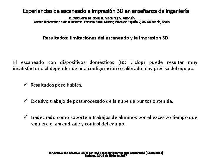 Experiencias de escaneado e impresión 3 D en enseñanza de ingeniería C. Casqueiro, M.