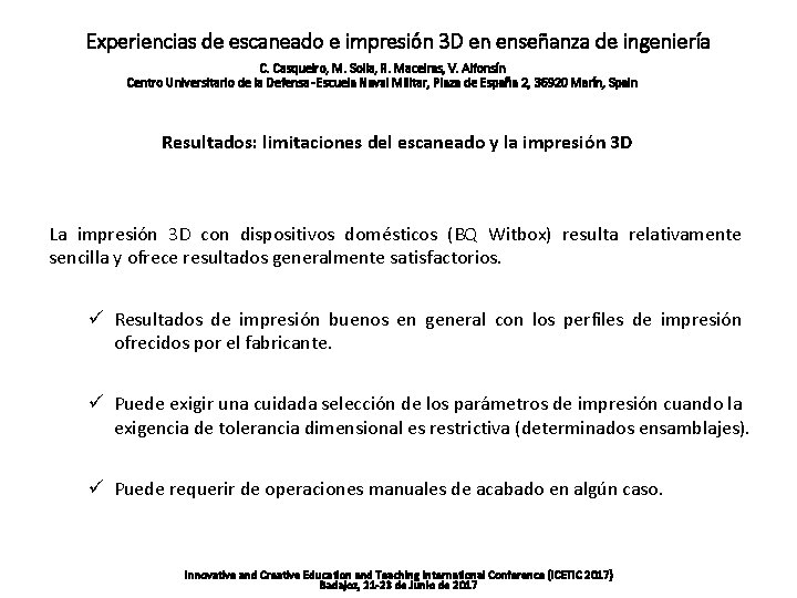 Experiencias de escaneado e impresión 3 D en enseñanza de ingeniería C. Casqueiro, M.