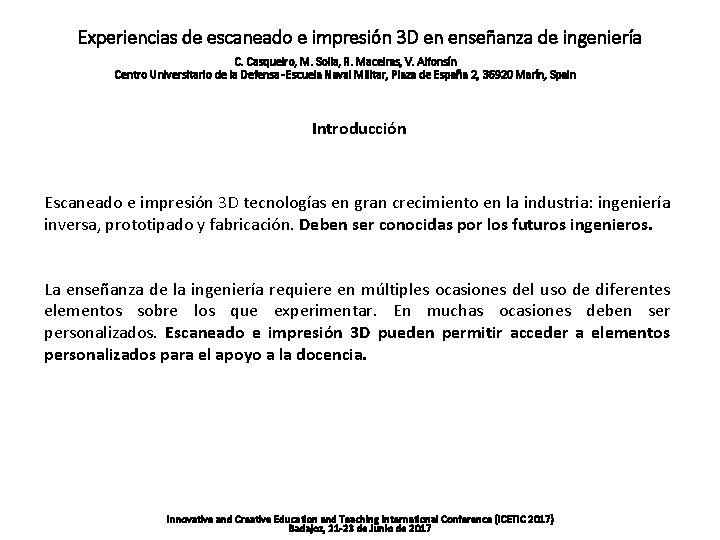 Experiencias de escaneado e impresión 3 D en enseñanza de ingeniería C. Casqueiro, M.