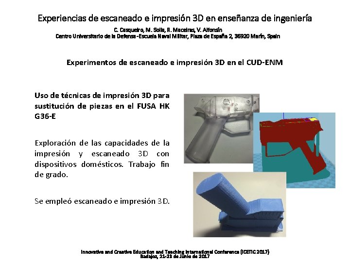 Experiencias de escaneado e impresión 3 D en enseñanza de ingeniería C. Casqueiro, M.