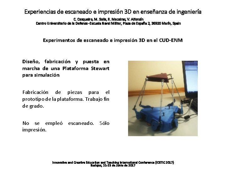 Experiencias de escaneado e impresión 3 D en enseñanza de ingeniería C. Casqueiro, M.