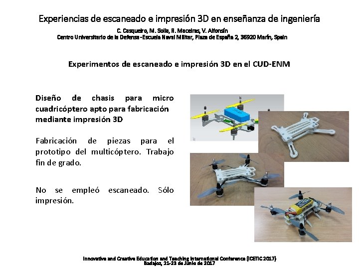 Experiencias de escaneado e impresión 3 D en enseñanza de ingeniería C. Casqueiro, M.