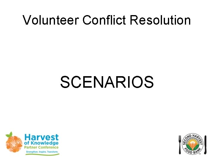 Volunteer Conflict Resolution SCENARIOS 