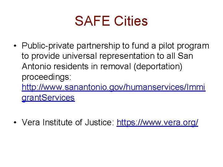 SAFE Cities • Public-private partnership to fund a pilot program to provide universal representation