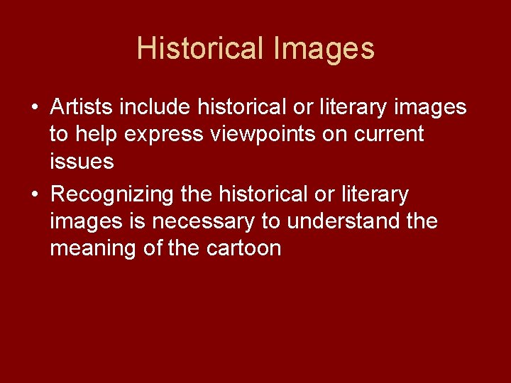 Historical Images • Artists include historical or literary images to help express viewpoints on
