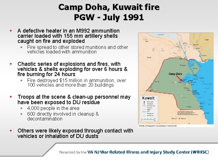 Camp Doha, Kuwait fire PGW - July 1991 § A defective heater in an