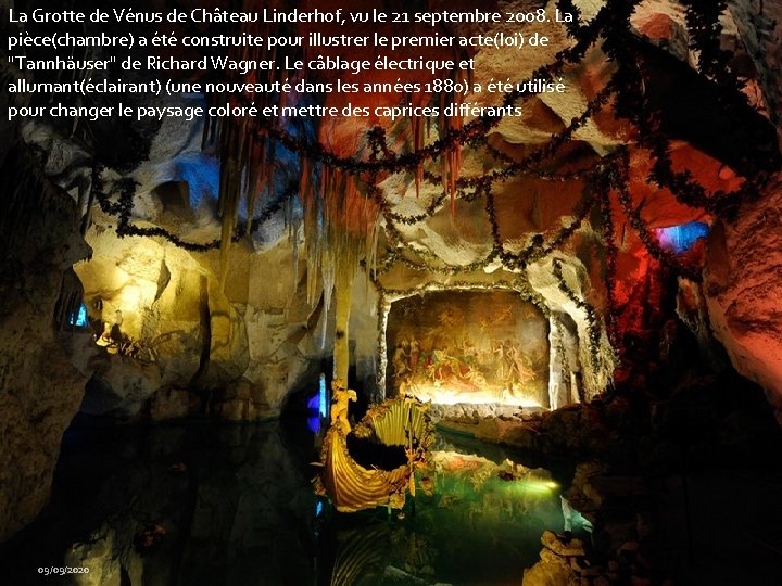 La Grotte de Vénus de Château Linderhof, vu le 21 septembre 2008. La pièce(chambre)