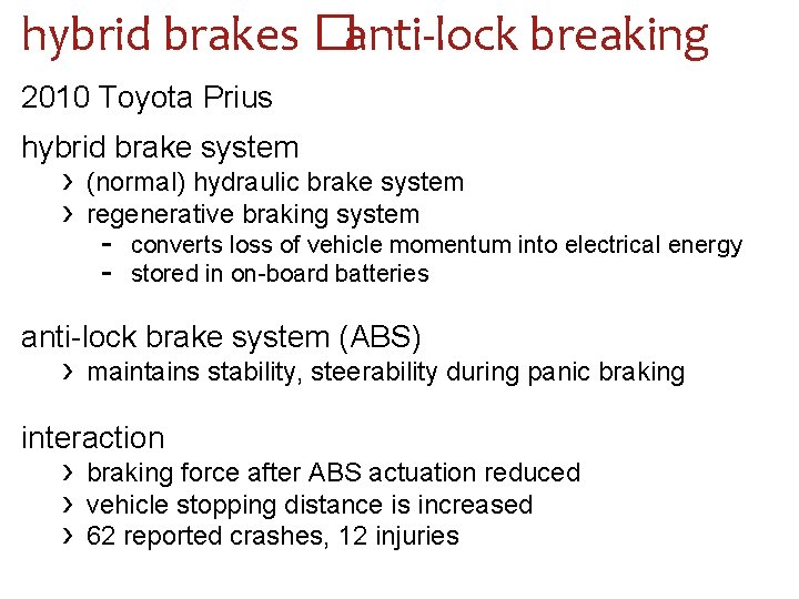 hybrid brakes �anti-lock breaking 2010 Toyota Prius hybrid brake system › › (normal) hydraulic
