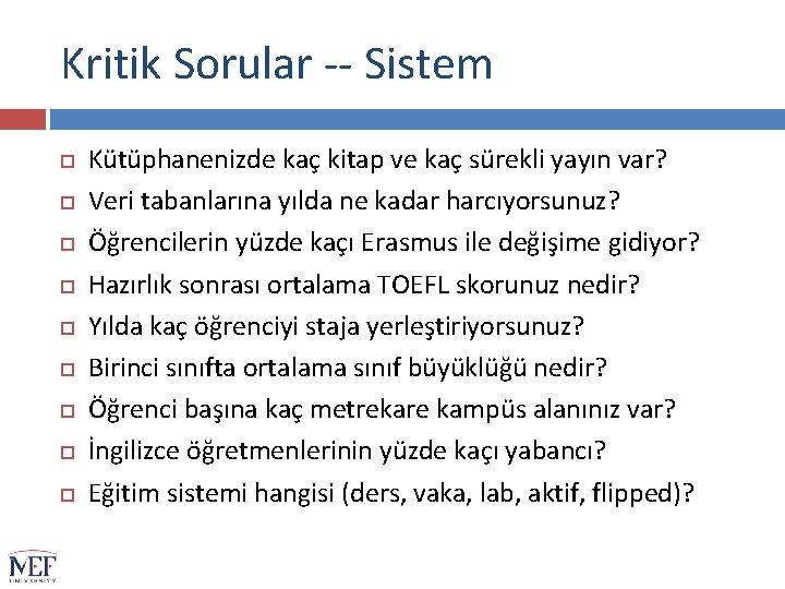 Kritik Sorular -- Sistem Kütüphanenizde kaç kitap ve kaç sürekli yayın var? Veri tabanlarına