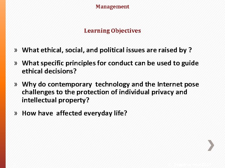 Management Learning Objectives » What ethical, social, and political issues are raised by ?