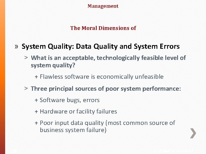 Management The Moral Dimensions of » System Quality: Data Quality and System Errors ˃