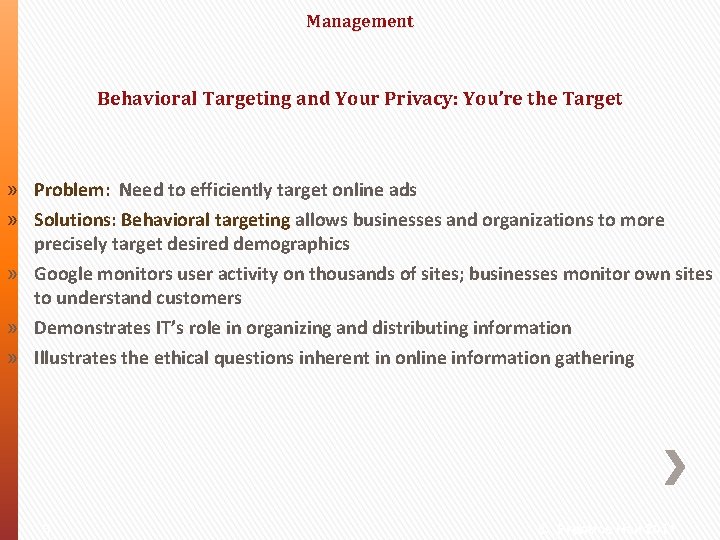 Management Behavioral Targeting and Your Privacy: You’re the Target » Problem: Need to efficiently