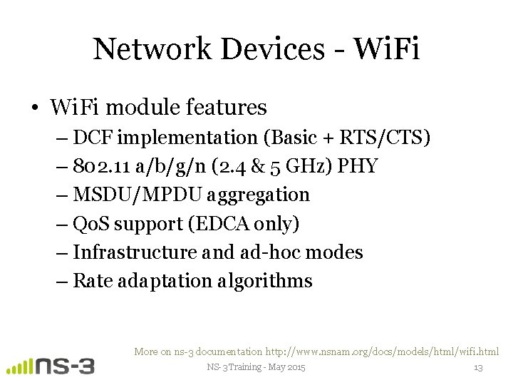 Network Devices - Wi. Fi • Wi. Fi module features – DCF implementation (Basic