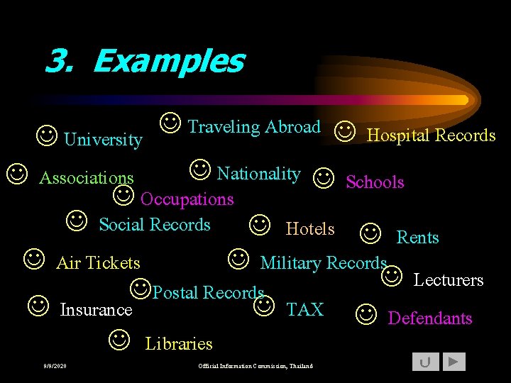 3. Examples J Traveling Abroad J Hospital Records J University J Nationality J Schools
