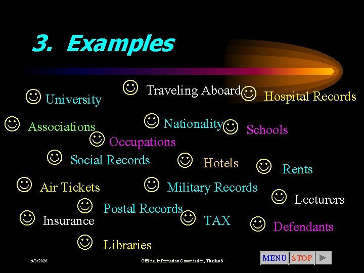 3. Examples J Traveling Aboard J Hospital Records J University J Nationality. J Schools
