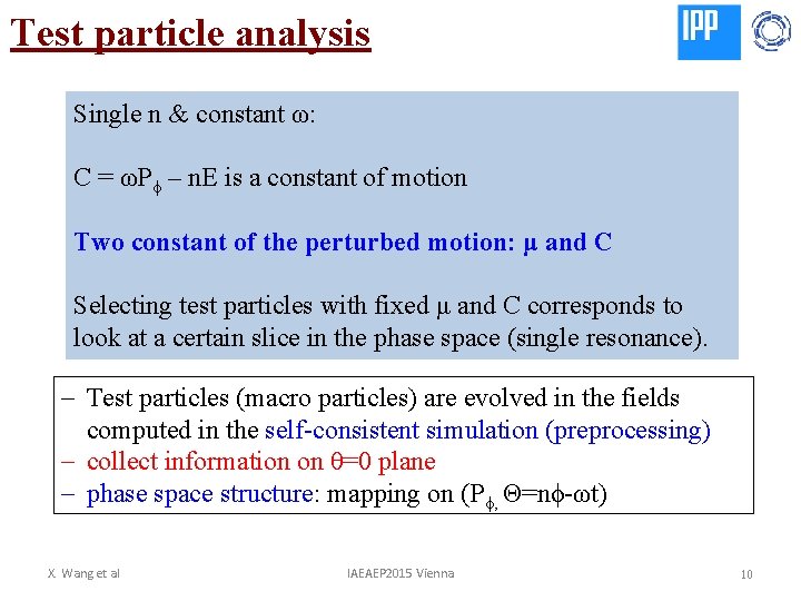 Test particle analysis Single n & constant ω: C = ωPϕ – n. E