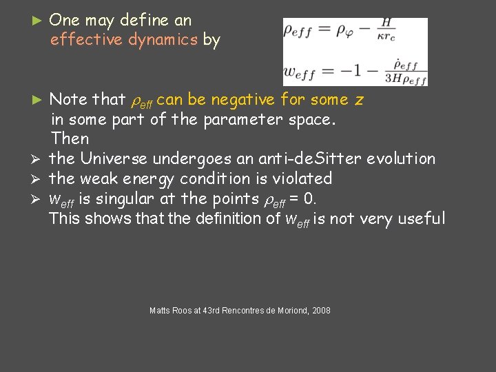 ► One may define an effective dynamics by ► Note that reff can be