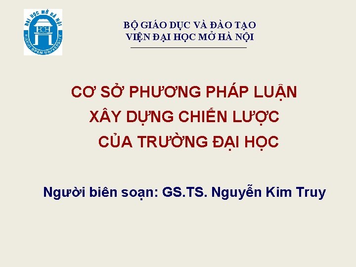 BỘ GIÁO DỤC VÀ ĐÀO TẠO VIỆN ĐẠI HỌC MỞ HÀ NỘI CƠ SỞ