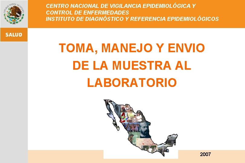 CENTRO NACIONAL DE VIGILANCIA EPIDEMIOLÓGICA Y CONTROL DE ENFERMEDADES INSTITUTO DE DIAGNÓSTICO Y REFERENCIA