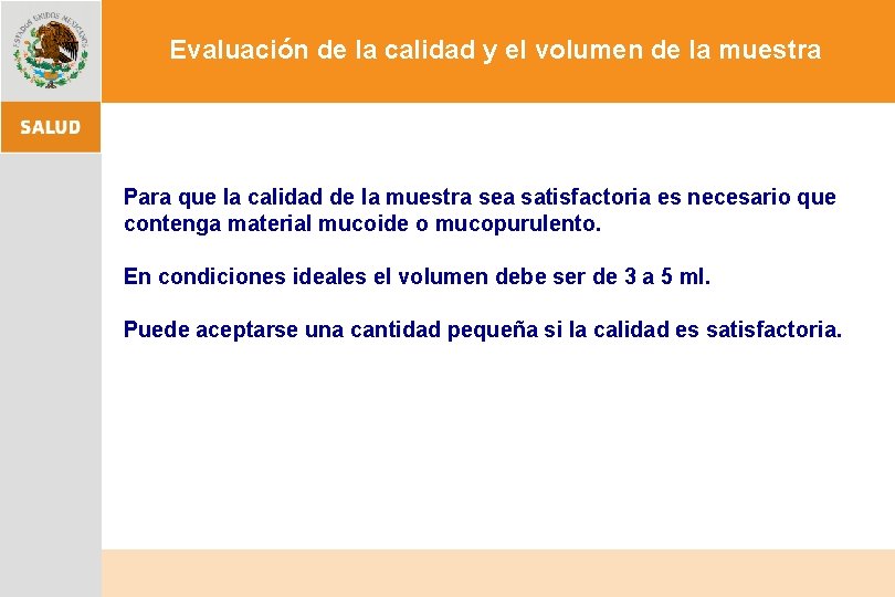 Evaluación de la calidad y el volumen de la muestra Para que la calidad