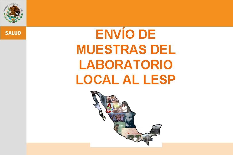 ENVÍO DE MUESTRAS DEL LABORATORIO LOCAL AL LESP 