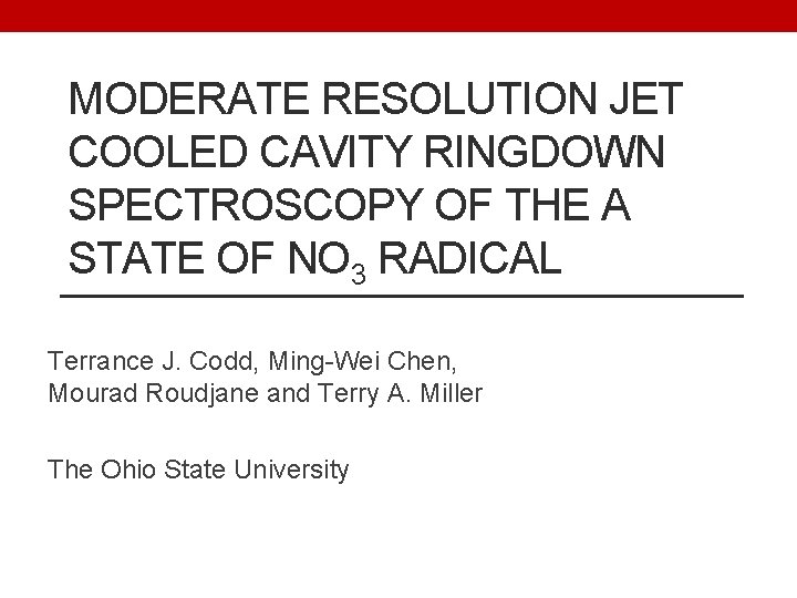 MODERATE RESOLUTION JET COOLED CAVITY RINGDOWN SPECTROSCOPY OF THE A STATE OF NO 3