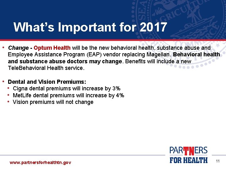 What’s Important for 2017 • Change - Optum Health will be the new behavioral What’s Important for 2017 • Change - Optum Health will be the new behavioral
