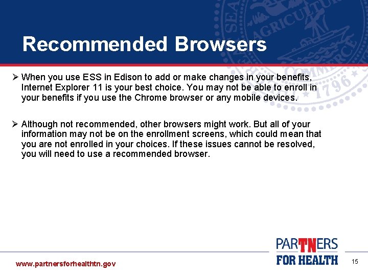 Recommended Browsers Ø When you use ESS in Edison to add or make changes Recommended Browsers Ø When you use ESS in Edison to add or make changes