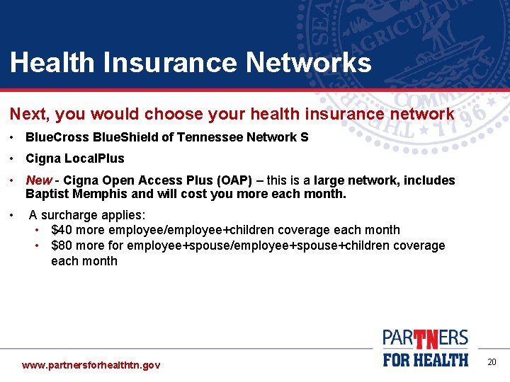 Health Insurance Networks Next, you would choose your health insurance network • Blue. Cross Health Insurance Networks Next, you would choose your health insurance network • Blue. Cross
