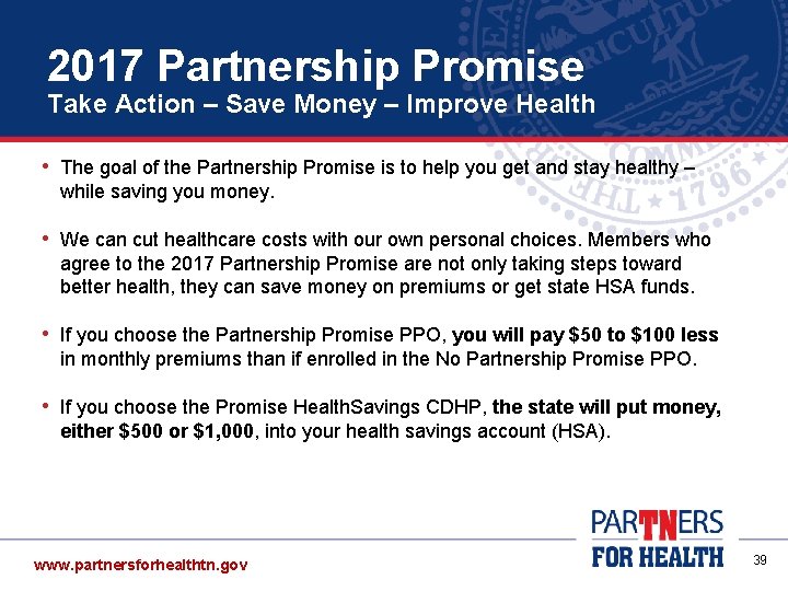 2017 Partnership Promise Take Action – Save Money – Improve Health • The goal 2017 Partnership Promise Take Action – Save Money – Improve Health • The goal