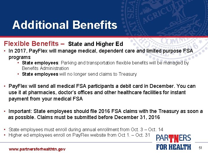 Additional Benefits Flexible Benefits – State and Higher Ed • In 2017, Pay. Flex Additional Benefits Flexible Benefits – State and Higher Ed • In 2017, Pay. Flex