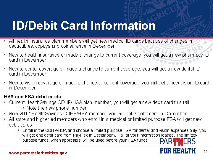 ID/Debit Card Information • All health insurance plan members will get new medical ID ID/Debit Card Information • All health insurance plan members will get new medical ID