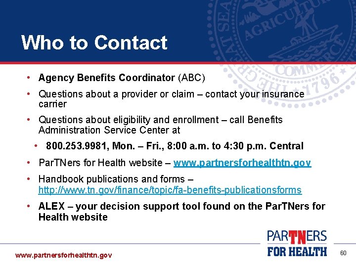 Who to Contact • Agency Benefits Coordinator (ABC) • Questions about a provider or Who to Contact • Agency Benefits Coordinator (ABC) • Questions about a provider or