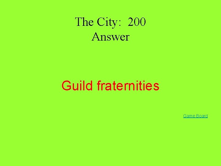 The City: 200 Answer Guild fraternities Game Board The City: 200 Answer Guild fraternities Game Board