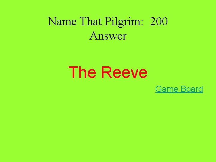 Name That Pilgrim: 200 Answer The Reeve Game Board 