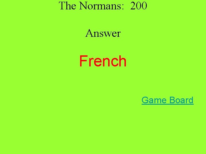 The Normans: 200 Answer French Game Board 