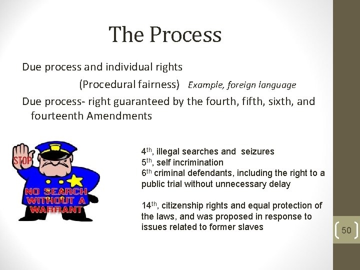 The Process Due process and individual rights (Procedural fairness) Example, foreign language Due process-