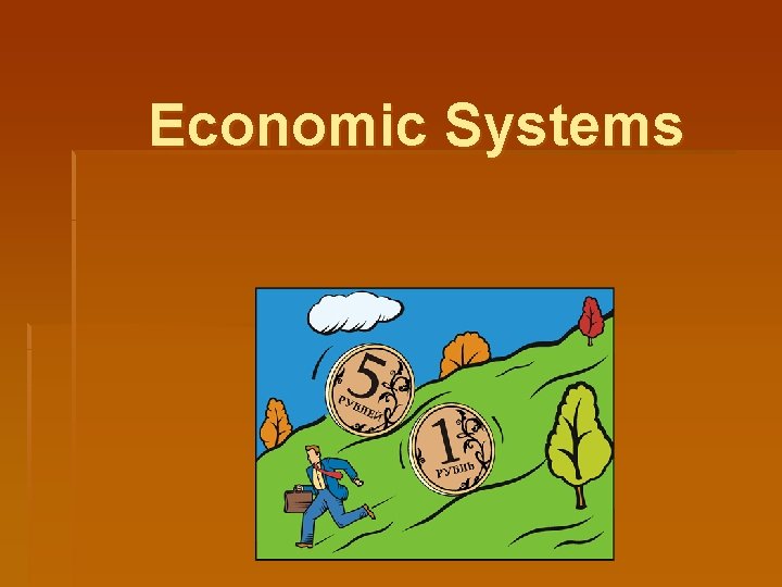 Economic Systems 