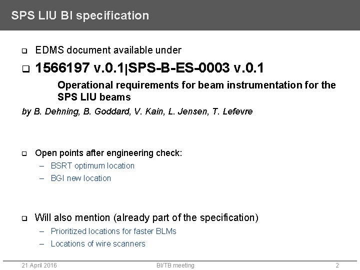 SPS LIU BI specification q EDMS document available under q 1566197 v. 0. 1|SPS-B-ES-0003