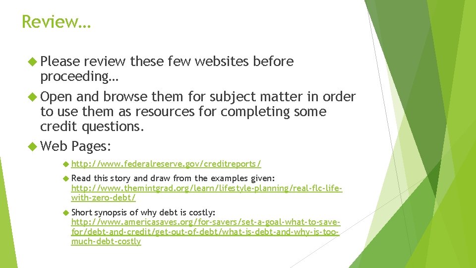 Review… Please review these few websites before proceeding… Open and browse them for subject