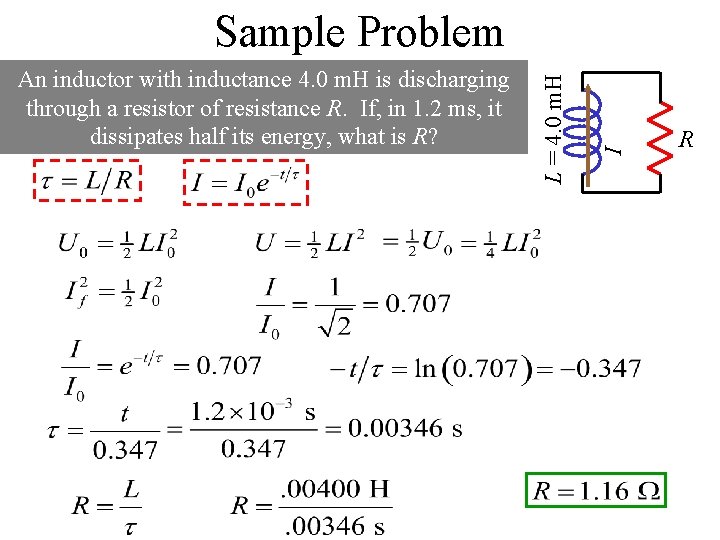 I An inductor with inductance 4. 0 m. H is discharging through a resistor I An inductor with inductance 4. 0 m. H is discharging through a resistor