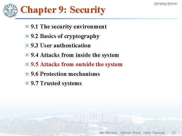 Chapter 9: Security ³ 9. 1 The security environment ³ 9. 2 Basics of