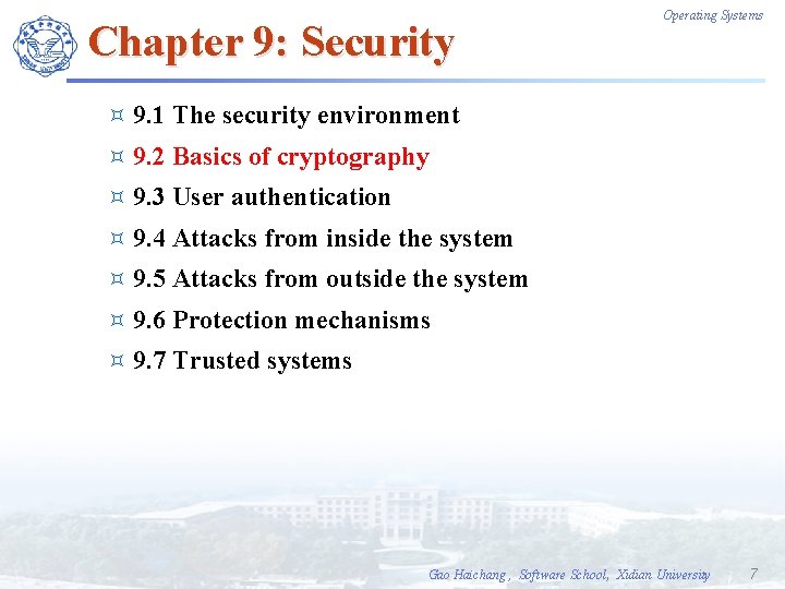 Chapter 9: Security ³ 9. 1 The security environment ³ 9. 2 Basics of